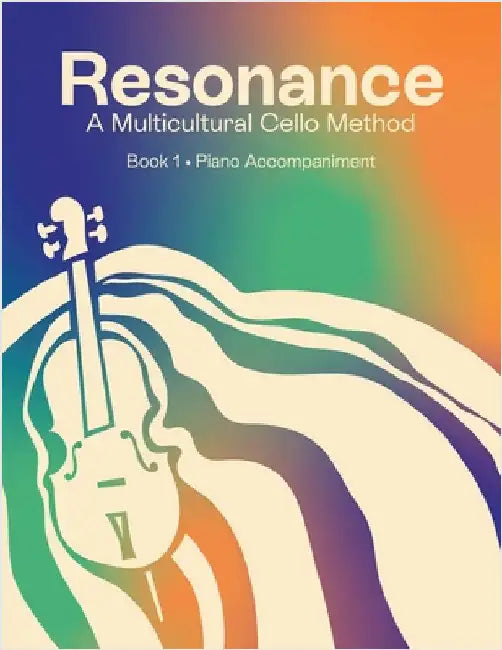Resonance: A Multicultural Cello Method by Glen, Hilary