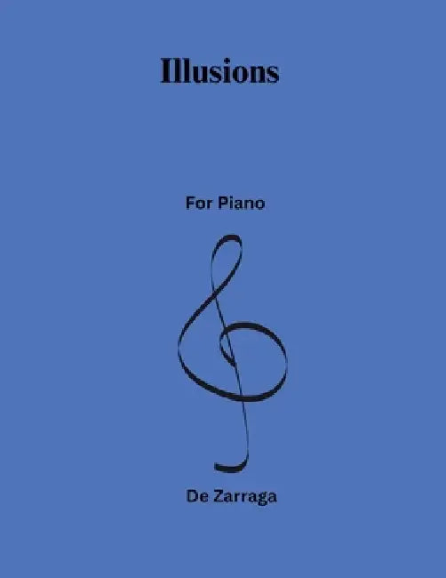 Illusions for Piano by Dubiell Dezarraga