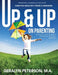 Up And Up on Parenting by Geralyn Peterson