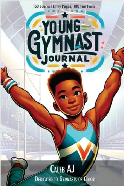 Young Gymnast Journal by Aj, Caleb