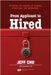 From Applicant to Hired: Unlocking the Secrets of Resumes, Interviews, and Employment by Chu, Jeff