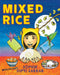 Mixed Rice: A Multicultural Tale of Food, Feelings, and Finding Home Together by Sophie Sarkar