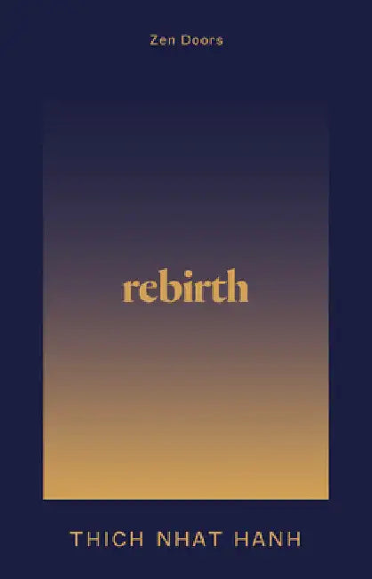 Reincarnation by Thich Nhat Hanh