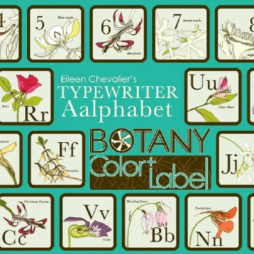 Eileen Chevalier's Typewriter Aalphabet Botany Color + Label Book: 36 Hand-Drawn Flower Illustrations with Definitions and Labels for Botany and Natur by Eileen Chevalier