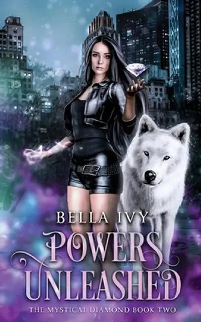 Powers Unleashed by Bella Ivy