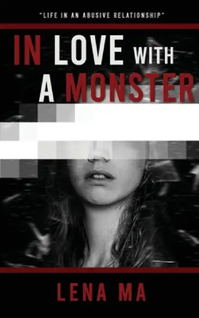 In Love with a Monster by Lena Ma