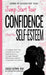 Jump-Start Your Confidence and Boost Your Self-Esteem: A Guide for Teen Girls: Unleash Your Inner Superpowers to Conquer Fear and Self-Doubt, and Buil by Jacqui Letran