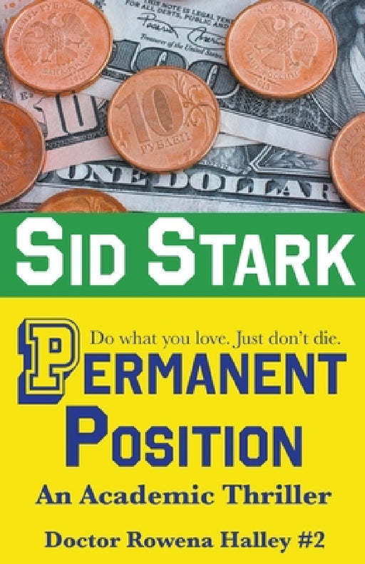 Permanent Position: An Academic Thriller by Sid Stark