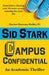 Campus Confidential: An Academic Thriller by Sid Stark