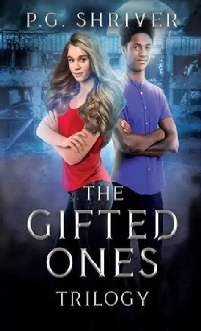 The Gifted Ones Trilogy: A Teen Superhero Fantasy by P. G. Shriver