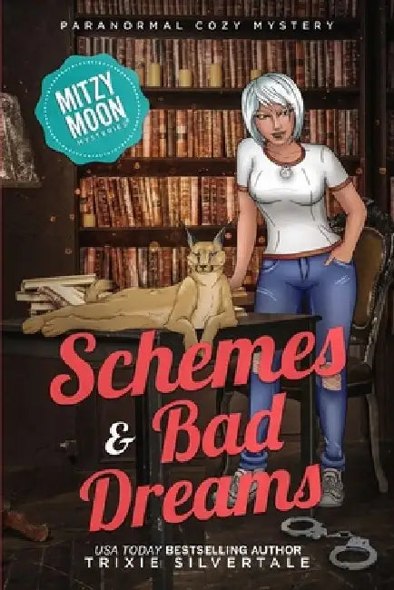 Schemes and Bad Dreams: Paranormal Cozy Mystery by Trixie Silvertale
