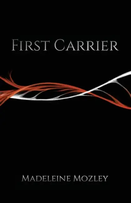 First Carrier by Madeleine Mozley