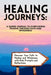 Healing Journeys: A Guided Journal to Overcoming Trauma Through Faith by Vinnette Smart-Bruney