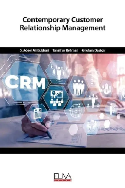 Contemporary Customer Relationship Management by Tansif Ur Rehman