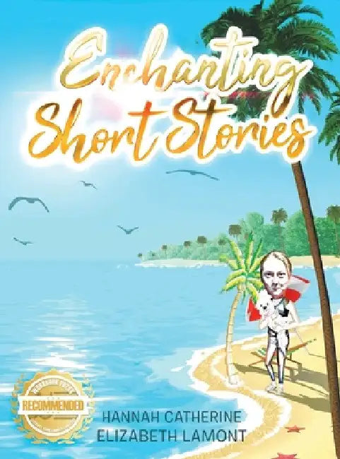 Enchanting Short Stories by Hannah C. E. Lamont