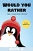 Would You Rather: Family Game Book for Kids 6-12 Years Old Book 2 by Kabukuma Kids