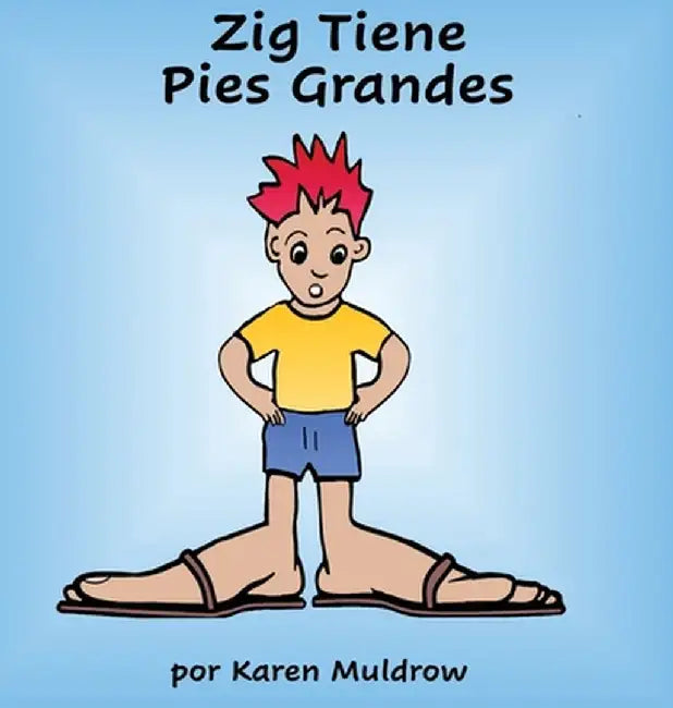 Zig Tiene Pies Grandes by Karen Muldrow
