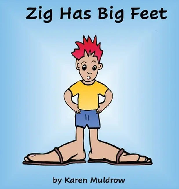 Zig Has Big Feet by Karen Muldrow