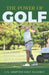 The Power of Golf: The Game's Positive Impact On The Lives Of The Disabled by Us Adaptive Golf Alliance