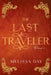 The Last Traveler: Volume 1 by Melissa Day