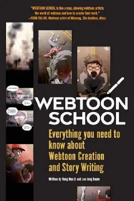 Webtoon School: Everything you need to know about webtoon creation and story writing by Nan Ji Hong