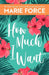 How Much I Want by Marie Force