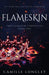 Flameskin by Camille Longley