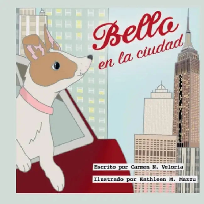 Bella en la ciudad by Carmen N. Veloria
