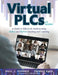 Virtual Plcs at Work(r): A Guide to Effectively Implementing Online and Hybrid Teaching and Learning (Tools, Tips, and Best Practices for Virtual Prof by Paul C. Farmer