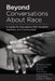 Beyond Conversations about Race: A Guide for Discussions with Students, Teachers, and Communities (How to Talk about Racism in Schools and Implement E by Washington Collado