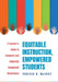 Equitable Instruction, Empowered Students: A Teacher's Guide to Inclusive and Culturally Competent Classrooms (Create an Equitable Instruction Classro by Carissa R. McCray