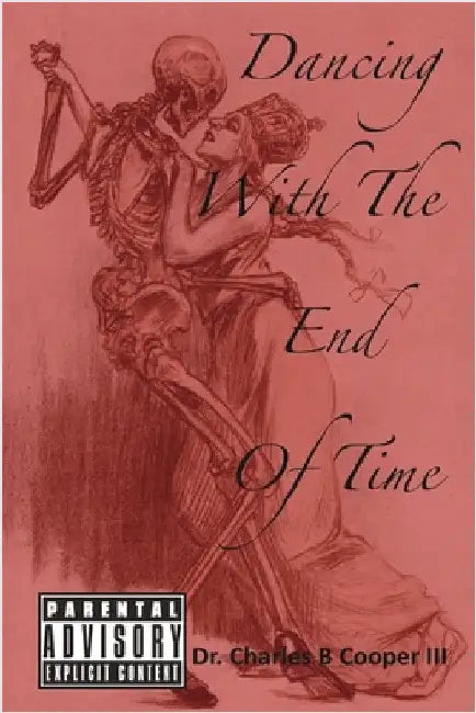 Dancing with the End of Time by Cooper, Charles