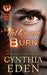 Hot Enough To Burn by Cynthia Eden