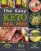 The Easy Keto Meal Prep: 800 Easy and Delicious Recipes - 21- Day Meal Plan - Lose Up to 20 Pounds in 3 Weeks by Aphanie Kalton