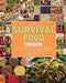 The Survival Food Cookbook: A Step-by-Step Guide to Acquiring, Organizing, and Cooking Food Storage (300 recipes & Emergency Food ). by Amian Trindle