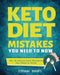 Keto Diet Mistakes You Need to Know: My 15 Silliest Keto Mistakes You Need to Avoid by Stephanie Roberts