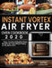 Instant Vortex Air Fryer Oven Cookbook 2020 by Barbara Emmerich