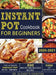 The Ultimate Instant Pot Recipe Cookbook with 800 Healthy and Delicious Recipes - 1000 Day Easy Meal Plan by Elizabeth Johnston
