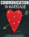Communication In Marriage: The Comprehensive Guide to Effective Communication in Marriage. How to Build Trust, Improve Communication Skills, Boost Emo by Davis