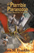The Pterrible Pteranodon: A Powers Beyond Their Steam Story by Tom M. Franklin