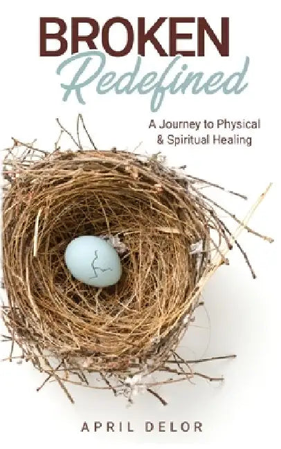 Broken Redefined by April Delor