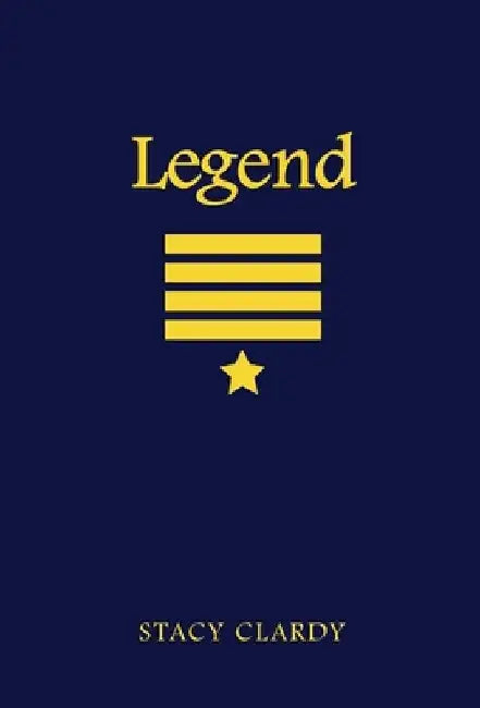 Legend by Stacy Clardy