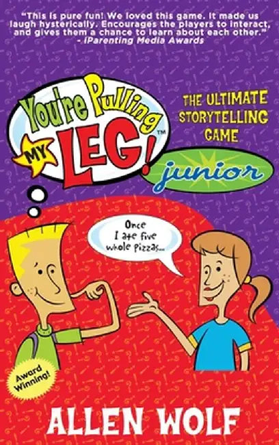 You're Pulling My Leg! Junior by Allen Wolf