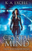 Crystal Mind by K. A. Excell
