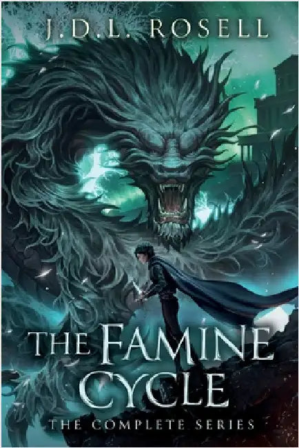 The Famine Cycle Trilogy: The Complete Epic Fantasy Series Omnibus by Rosell, J. D. L.