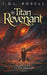The Titan Revenant: An Epic Fantasy Novel (Ranger of the Titan Wilds, Book 5) by J. D. L. Rosell