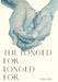 The Longed For Longed For by Sen, Sibani