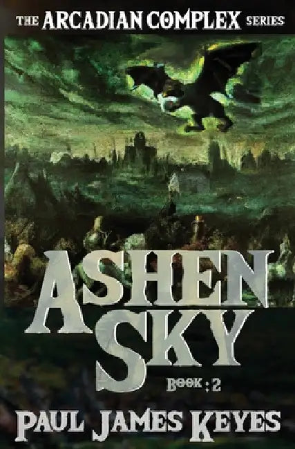 Ashen Sky: A Dark Epic Fantasy by Paul James Keyes