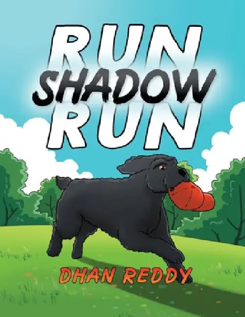 Run Shadow Run by Dhan Reddy