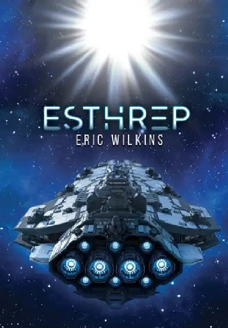 E.S.T.H.R.E.P.: Extra Solar Technological Human Robotic Exploration Probe by Eric Wilkins